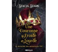 Une couronne si froide et lourde