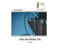 UNE DEUXIÈME VIE: ROMAN