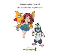 Une disparition inquiétante (Classe-croûte)