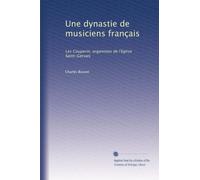 Une dynastie de musiciens français: Les Couperin, organistes de l'église Saint-Gervais