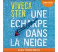 Une Écharpe Dans La Neige (audiolibro)