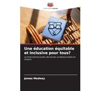 Une éducation équitable et inclusive pour tous?: Le financement public des écoles confessionnelles en Ontario