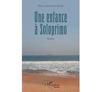 Une enfance à Soloprimo (Harmattan Guinée)