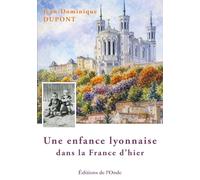 Une enfance lyonnaise dans la France d'hier