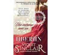 Une Engrevue avec un Libertin: Heritieres Americaines - Livre 3 (Héritières Américaines - French Editions)