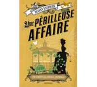 Une Enquête De Veronica Speedwell T2 : Une Périlleuse Affaire (ebook)