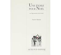 Une étoile pour Noël: Ou l'ignominie de la bonte