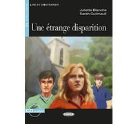 Une Étrange Disparition: Französische Lektüre für das 2., 3. und 4. Lernjahr