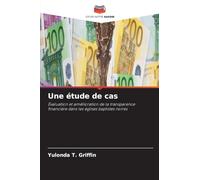 Une étude de cas: Évaluation et amélioration de la transparence financière dans les églises baptistes noires