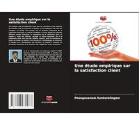 Une étude empirique sur la satisfaction client