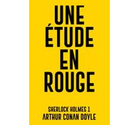 Une étude en rouge: Sherlock Holmes 1