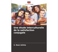 Une étude interculturelle de la satisfaction conjugale