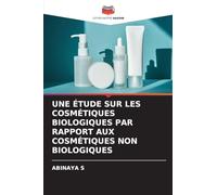 Une Étude Sur Les Cosmétiques Biologiques Par Rapport Aux Cosmétiques Non Biologiques