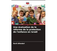 Une évaluation de la réforme de la protection de l'enfance en Israël