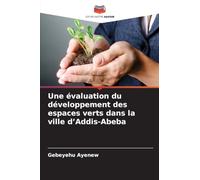 Une évaluation du développement des espaces verts dans la ville d'Addis-Abeba