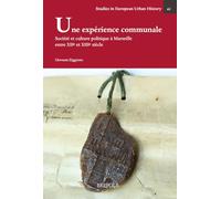 Une expérience communale: Société et culture politique à Marseille entre XIIe et XIIIe siècle
