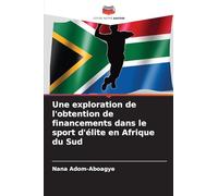 Une exploration de l’obtention de financements dans le sport d’élite en Afrique du Sud