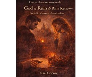 Une exploration sombre de God of Ruin de Rina Kent: Pouvoir, chaos et domination