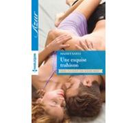 Une Exquise Trahison (ebook)