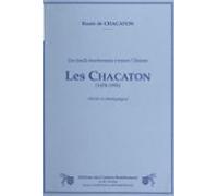 Une Famille Bourbonnaise À Travers Lhistoire : Les Chacaton (1478-1995