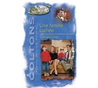 Une Famille Cachée (saga Les Coltons Vol. 8) (ebook)