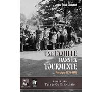Une famille dans la tourmente: Marcigny 1939-1945