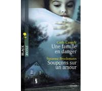 Une Famille En Danger - Soupçons Sur Un Amour (harlequin Black Rose) (