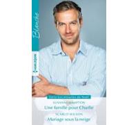 Une Famille Pour Charlie - Mariage Sous La Neige (ebook)