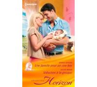 Une Famille Pour Un Cowboy - Séduction À La Grecque (ebook)