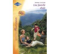 Une Famille Rêvée (harlequin Horizon) (ebook)