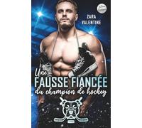 Une fausse fiancée du champion de hockey (Philadelphia Pitbulls Hockey Romance)