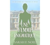 Une Femme Énigmatique: Un Mystère Romantique Historique (La Série de Mystères Historiques de Tabitha et Wolf)
