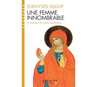 Une femme innombrable: Le roman de Marie-Madeleine