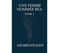 Une femme nommée Béa
