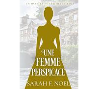 Une Femme Perspicace: Un Mystère Romantique Historique (La Série de Mystères Historiques de Tabitha et Wolf)