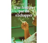 Une fenêtre par où s'échapper