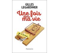 Une fois dans ma vie: roman