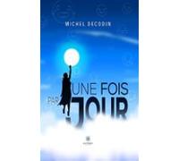 Une Fois Par Jour (ebook)