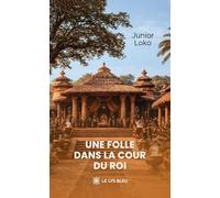 Une folle dans la cour du roi