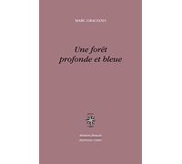 Une forêt profonde et bleue