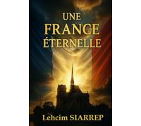 Une France éternelle (La France libérée)