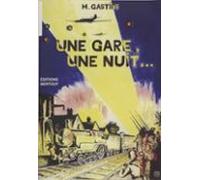 Une Gare Une Nuit… Évreux-embranchement 1944 (ebook)