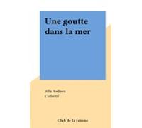 Une Goutte Dans La Mer (ebook)