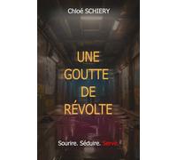 Une goutte de révolte: Un roman dystopique éco-politique et féministe sur la résistance et l'espoir