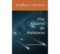 Une Guerre de Météores: Un Roman de l'Univers AIC (La série Univers AIC)
