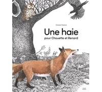Une haie pour Chouette et Renard