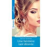 Une Héritière Tant Désirée (ebook)