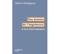 Une histoire de l’imprimerie et de la chose imprimée