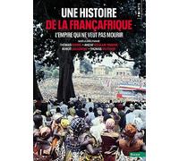 Une histoire de la Françafrique: L'Empire qui ne veut pas mourir (Points Histoire)