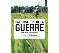 Une histoire de la guerre: Du XIXe siècle à nos jours (Points Histoire)